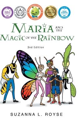 Maria and the Magic of the Rainbow: 2nd Edition