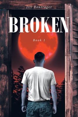 Broken: Book 1