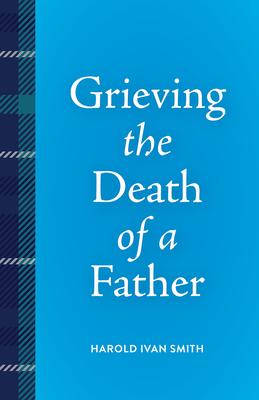 Grieving the Death of a Father