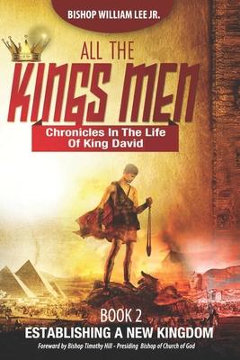 All the King's Men: Establishing a New Kingdom