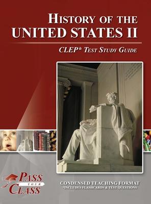 History of the United States 2 CLEP Test Study Guide