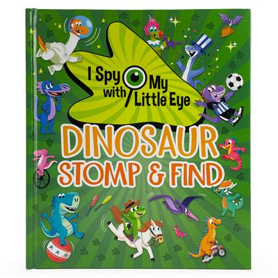 Dinosaur Stomp & Find (I Spy with My Little Eye)