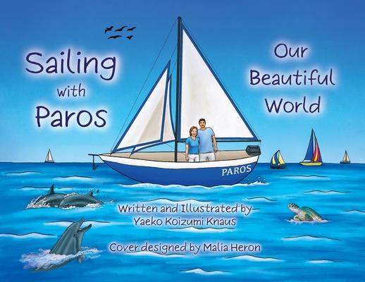 Sailing with Paros: Our Beautiful World