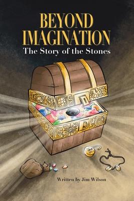 Beyond Imagination: The Story of the Stones