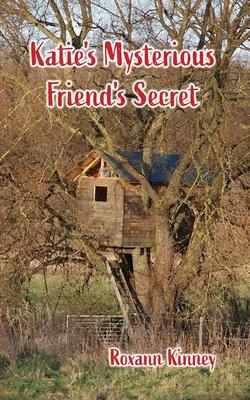 Katie's Mysterious Friend's Secret