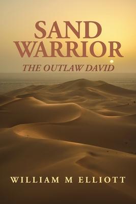 Sand Warrior: The Outlaw David