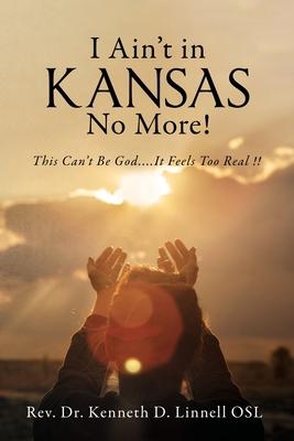 I Ain't In Kansas No More!: This Can't Be God.... It Feels Too Real !!