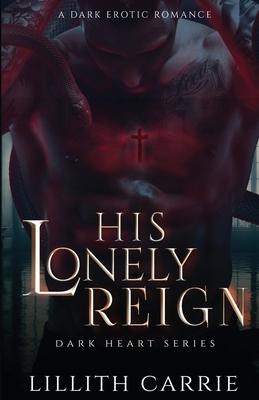 His Lonely Reign