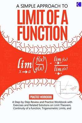 A Simple Approach to Limit Of a Function