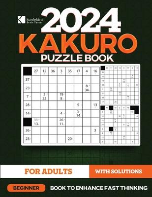 Kunlektra Brain Teaser 9 x 9 Kakuro Puzzle Book for Adults