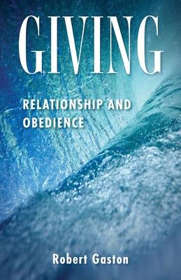 Giving: Relationship and Obedience