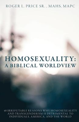 Homosexuality: A Biblical Worldview