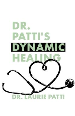 Dr. Patti's Dynamic Healing