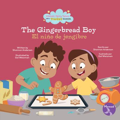 The Gingerbread Boy (El Nio de Jengibr) Bilingual Eng/Spa