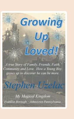 Growing Up Loved!