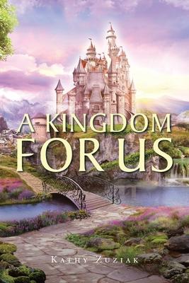 A Kingdom for Us