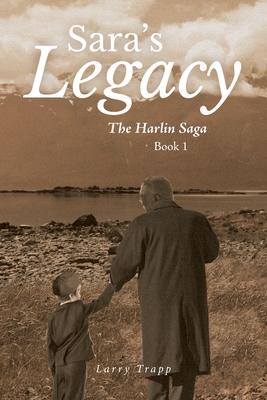 Sara's Legacy: The Harlin Saga, Book One