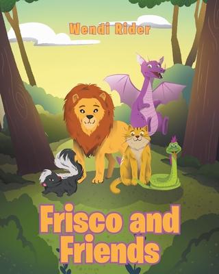 Frisco and Friends