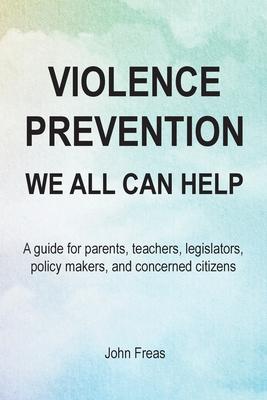 Violence Prevention: We All Can Help