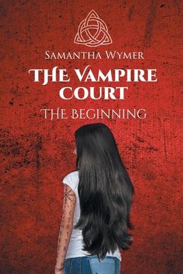 The Vampire Court: The Beginning