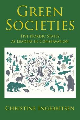 Green Societies: Five Nordic States as Leaders in Conservation