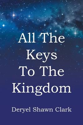 All The Keys To The Kingdom