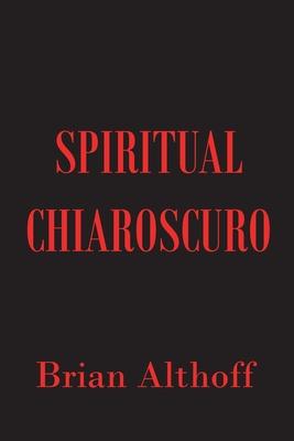 Spiritual Chiaroscuro