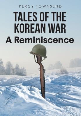 Tales of the Korean War: A Reminiscence