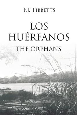 Los Hurfanos: The Orphans