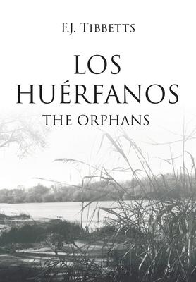 Los Hurfanos: The Orphans