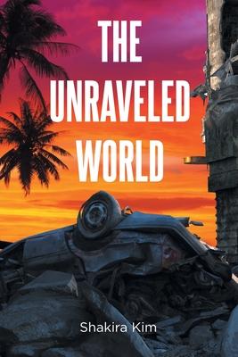 The Unraveled World