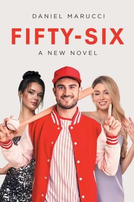 Fifty-Six: A New Novel