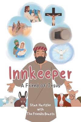 Innkeeper: A Friend of Jesus