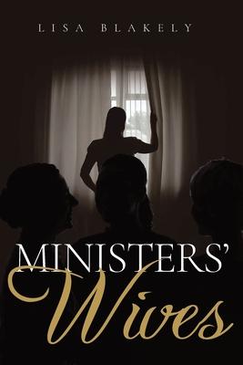 Ministers' Wives: A Christian Fiction Novel