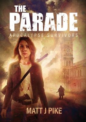 The Parade: Apocalypse Survivors