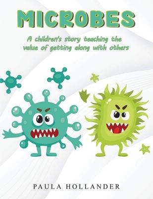 Microbes: A Children's Story teaching the value of getting along with others