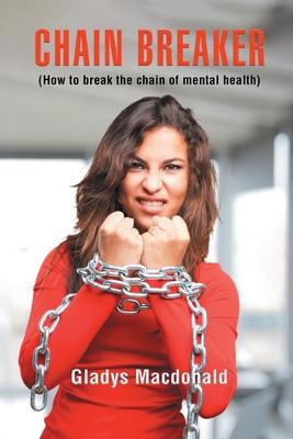 Chain Breaker: How to Break Chain of Mental Health