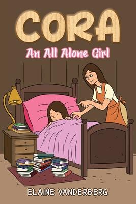 Cora: An All Alone Girl