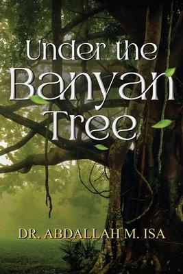 Under the Banyan Tree