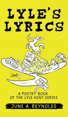 Lyle's Lyrics: A Poetry Book of the Lyle Kent Series