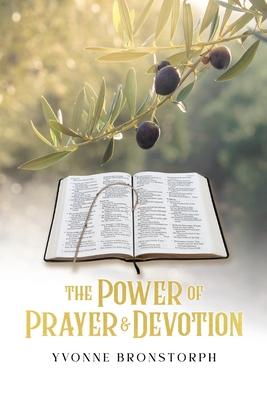 The Power of Prayer & Devotion