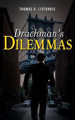 Drachman's Dilemmas