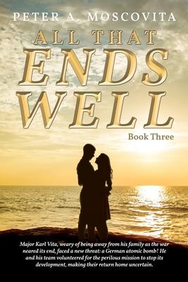 All That Ends Well: Book Three