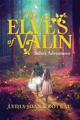 The Elves of Valin: Belin's Adventures-Book 2