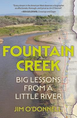 Fountain Creek: Big Lessons from a Little River