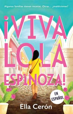 Viva Lola Espinoza! (Spanish Edition)