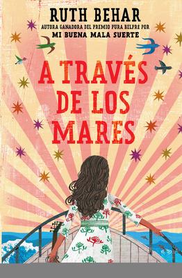 A Travs de Los Mares / Across So Many Seas