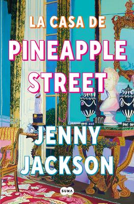 La Casa de Pineapple Street / Pineapple Street