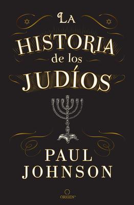 La Historia de Los Judos / A History of the Jews