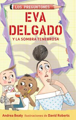 Eva Delgado Y La Sombra Tenebrosa / Lila Greer and the Shrieking Shadow Subscription